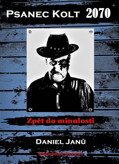 E-kniha Psanec Kolt 2070 - Daniel  Janů