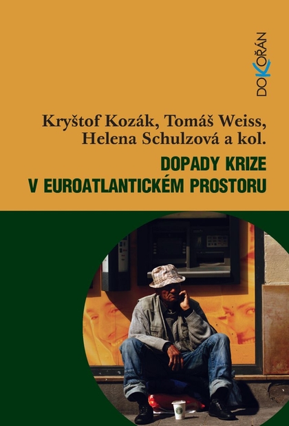 E-kniha Dopady krize v euroatlantickém prostoru - Tomáš Weiss, Kryštof Kozák, Helena Schulzová