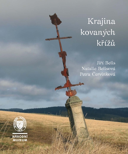 E-kniha Krajina kovaných křížů - Petra Červinková, Jiří Belis, Natalie Belisová
