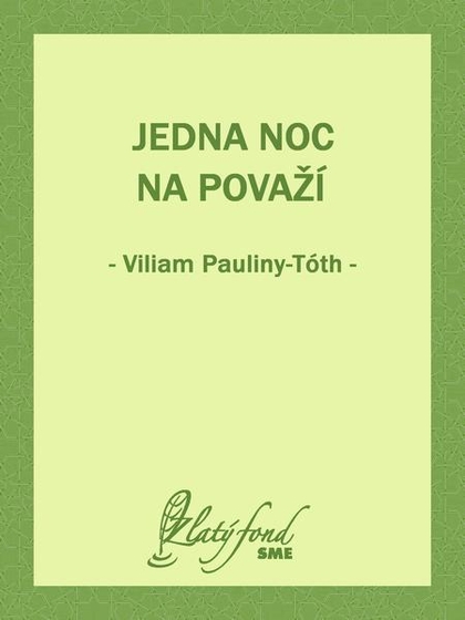 E-kniha Jedna noc na Považí - Viliam Pauliny-Tóth