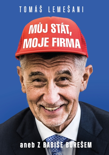E-kniha Můj stát, moje firma aneb Z Babiše Bureš - Tomáš Lemešani
