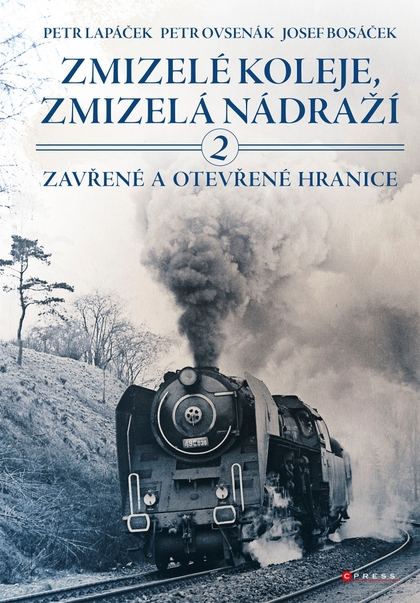 E-kniha Zmizelé koleje, zmizelá nádraží 2 - Petr Lapáček