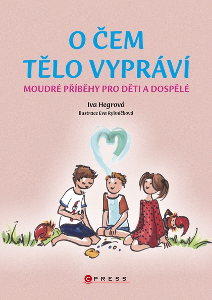 E-kniha O čem tělo vypráví - Eva Rybníčková, Iva Hegrová