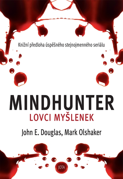 E-kniha Mindhunter – Lovci myšlenek - Mark Olshaker, John E. Douglas