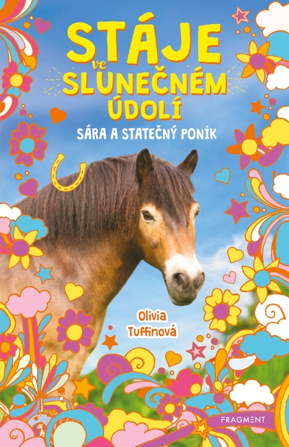 E-kniha Stáje ve Slunečném údolí - Sára a statečný poník - Olivia Tuffinová