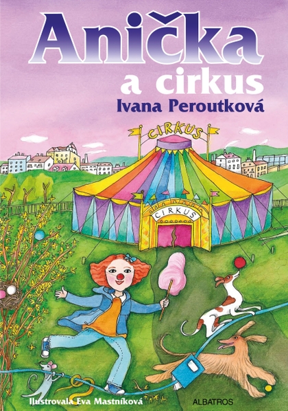 E-kniha Anička a cirkus - Ivana Peroutková
