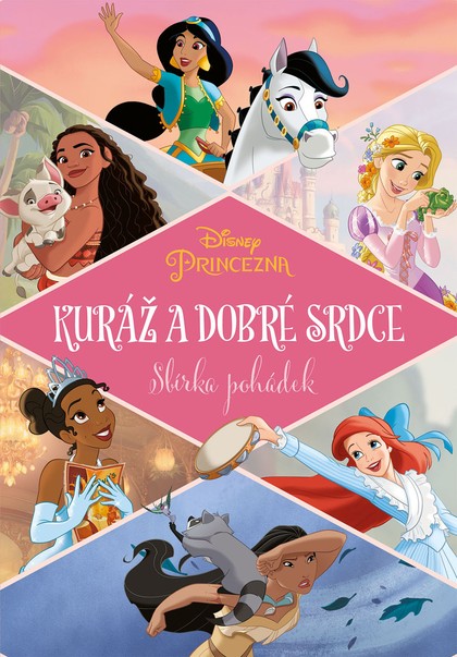 E-kniha Princezna - Kuráž a dobré srdce - Sbírka pohádek -  kolektiv