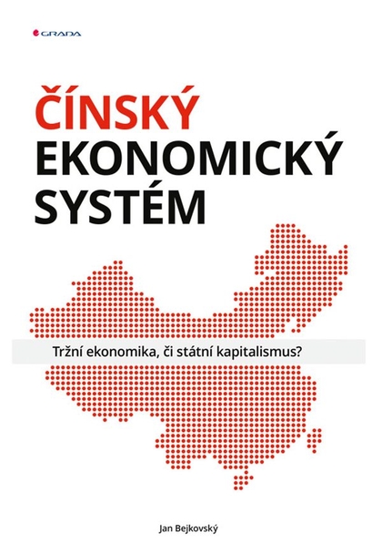 E-kniha Čínský ekonomický systém - Jan Bejkovský