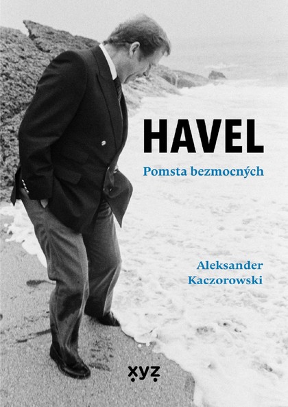 E-kniha Havel: Pomsta bezmocných  - Aleksander Kaczorowski