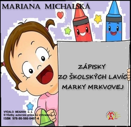 E-kniha Zápisky zo školských lavíc Marky Mrkvovej - Mariana Michalská