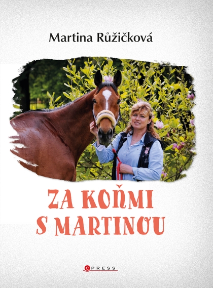 E-kniha Za koňmi s Martinou - Martina Jelínková Růžičková