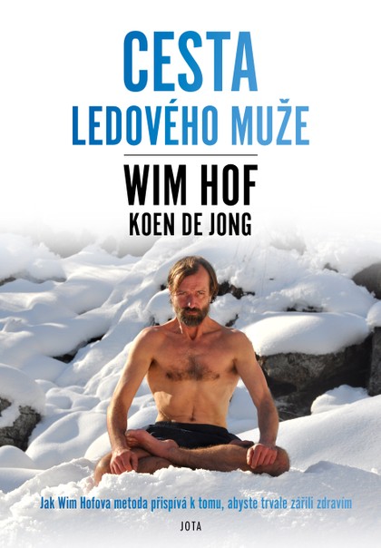 E-kniha Wim Hof. Cesta Ledového muže - Wim Hof, Koen de Jong