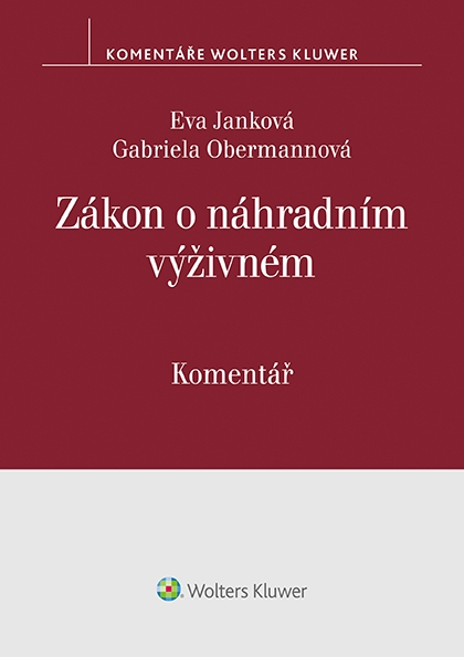 E-kniha Zákon o náhradním výživném (č. 588/2020 Sb.) - komentář - Eva Janková, Gabriela Obermannová