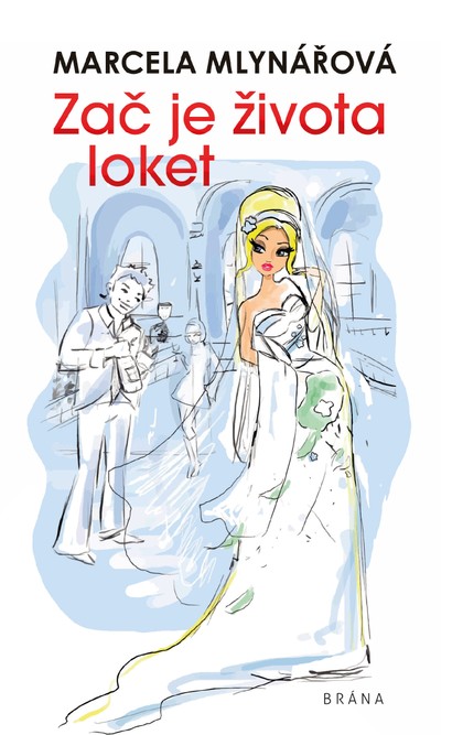 E-kniha Zač je života loket - Marcela Mlynářová