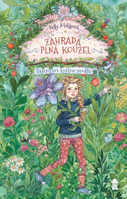 E-kniha Zahrada plná kouzel: Tajemství kvetou modře - Nelly Möhle