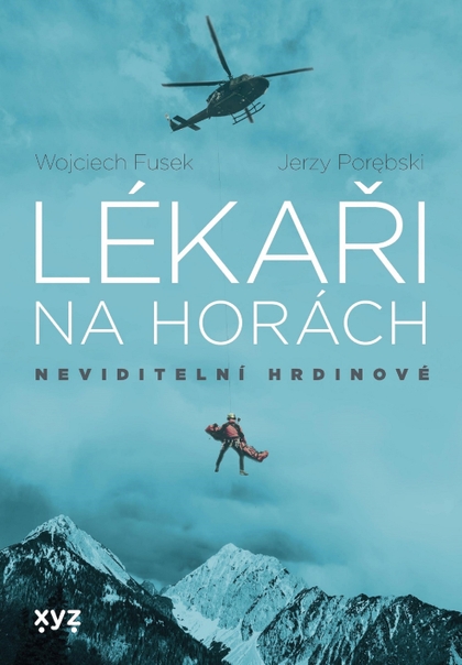 E-kniha Lékaři na horách: neviditelní hrdinové - Jerzy Porebski