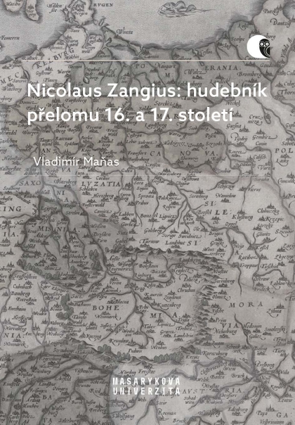 E-kniha Nicolaus Zangius: hudebník přelomu 16. a 17. století - Vladimír Maňas