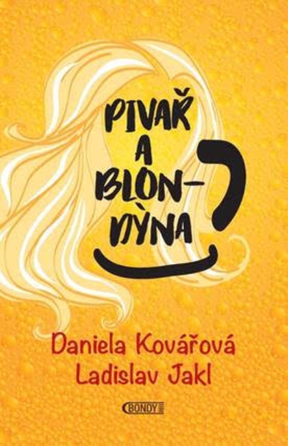 E-kniha Pivař a Blondýna - Ladislav Jakl, Daniela Kovářová