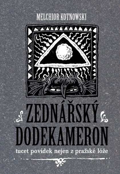 E-kniha Zednářský dodekameron - Melchior Kotnowski