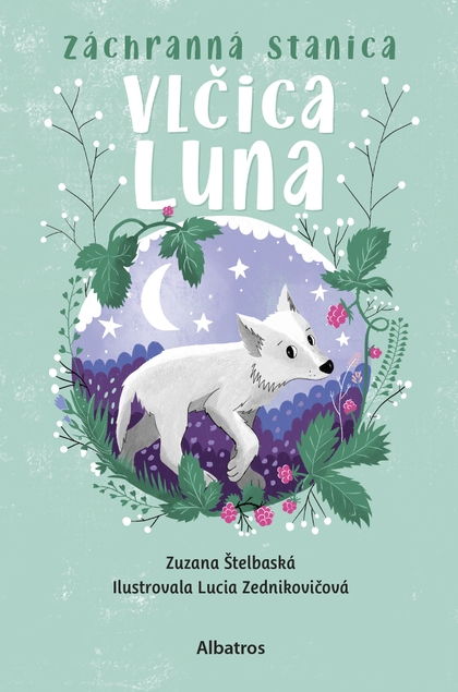 E-kniha Záchranná stanica: Vlčica Luna - Zuzana Štelbaská
