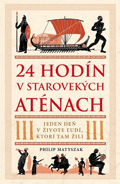 E-kniha 24 hodín v starovekých Aténach - Philip Matyszak