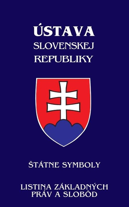 E-kniha Ústava Slovenskej republiky (od 1.1.2021) - Štátne symboly, Listina základných práv a slobôd - Barbara Nesvadbová