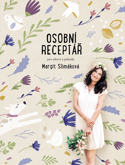 E-kniha Margit Slimáková: Osobní receptář pro zdraví a pohodu - Margit Slimáková