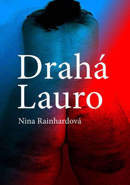 E-kniha Drahá Lauro - Nina Rainhardová