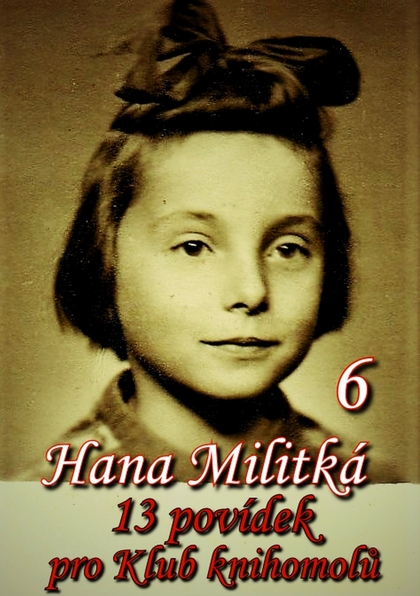 E-kniha 13 povídek pro Klub knihomolů 6 - Hana Militká
