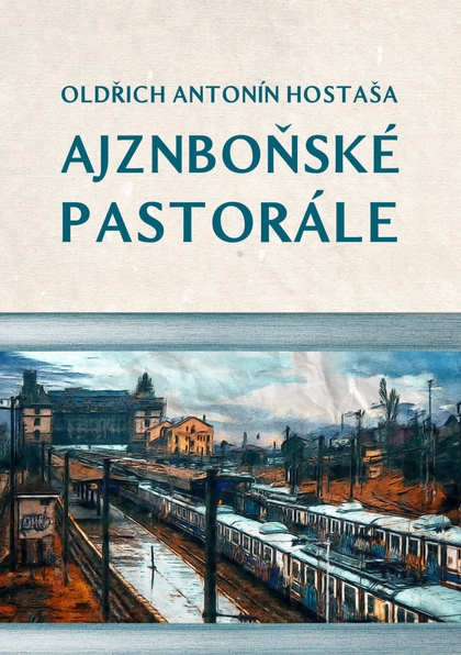 E-kniha Ajznboňské pastorále - Oldřich Antonín Hostaša