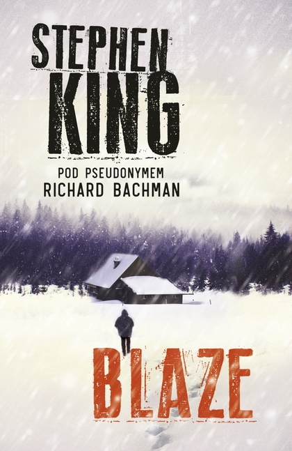 E-kniha Blaze - Stephen King, Richard Bachman