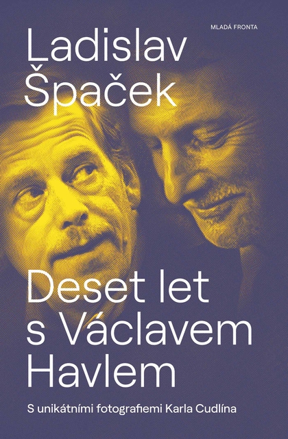E-kniha Deset let s Václavem Havlem - Ladislav Špaček
