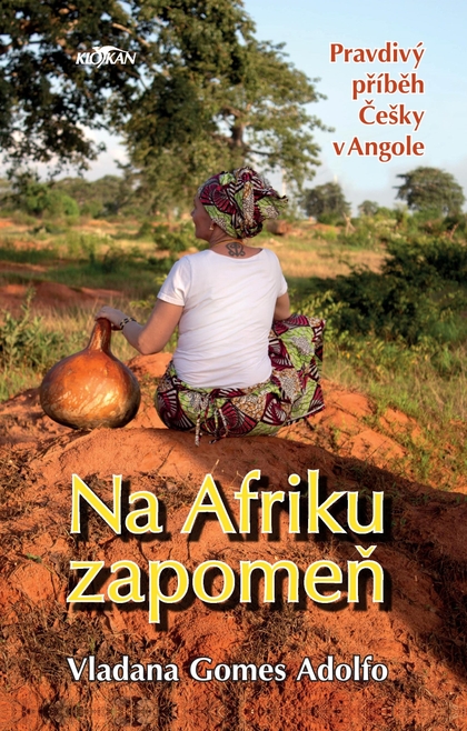 E-kniha Na Afriku zapomeň - Vladana Gomes Adolfo