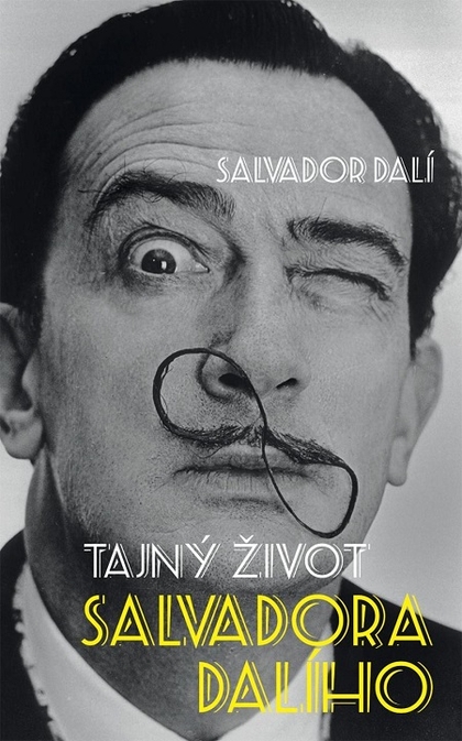 E-kniha Tajný život Salvadora Dalího - Salvador Dalí a Michel Déon