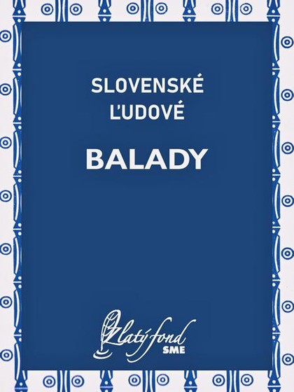 E-kniha Slovenské ľudové balady - Autor Neuveden