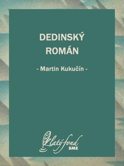 E-kniha Dedinský román - Martin Kukučín
