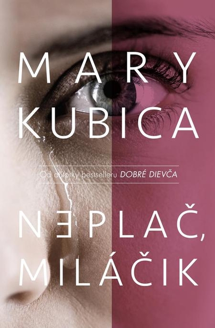 E-kniha Neplač, miláčik - Mary Kubica
