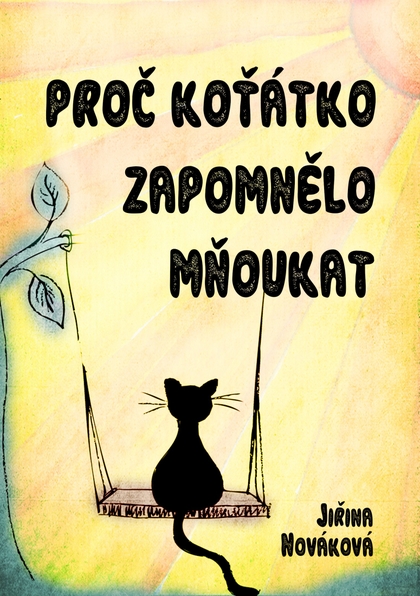 E-kniha Proč koťátko zapomnělo mňoukat - Jiřina Nováková