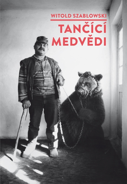 E-kniha Tančící medvědi - Witold Szabłowski
