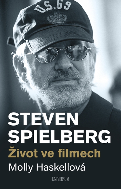 E-kniha Steven Spielberg – Život ve filmech - Molly Haskellová