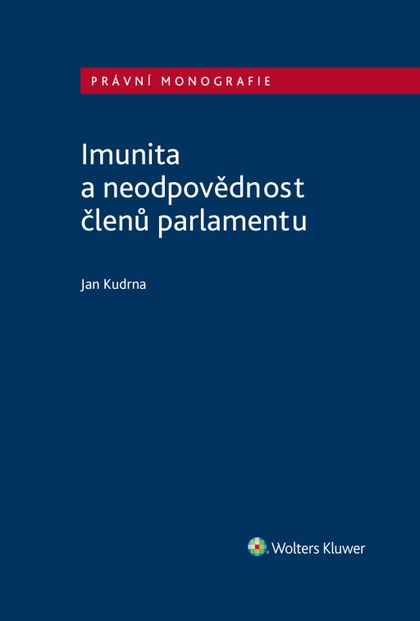 E-kniha Imunita a neodpovědnost členů parlamentu - Jan Kudrna