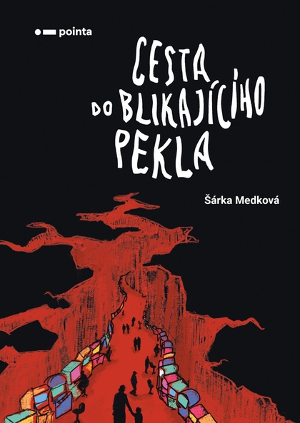 E-kniha Cesta do blikajícího pekla - Šárka Medková