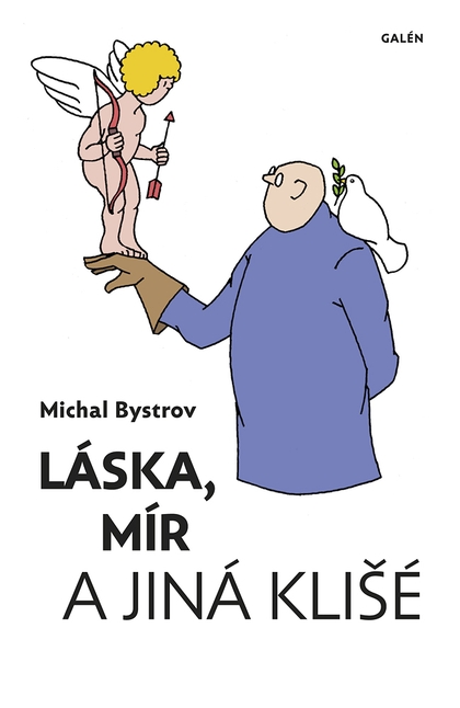 E-kniha Láska, mír a jiná klišé - Michal Bystrov