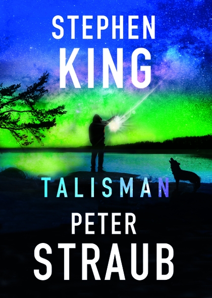 E-kniha Talisman - Peter Straub, Stephen King