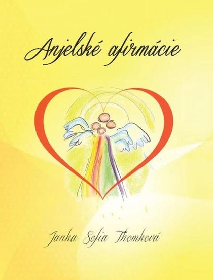 E-kniha Anjelské afirmácie - Janka Sofia Thomková