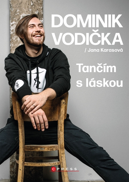 E-kniha Dominik Vodička: Tančím s láskou - Jana Karasová, Dominik Vodička