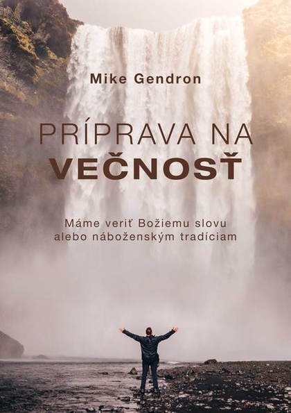 E-kniha Príprava na večnosť - Mike Gendron