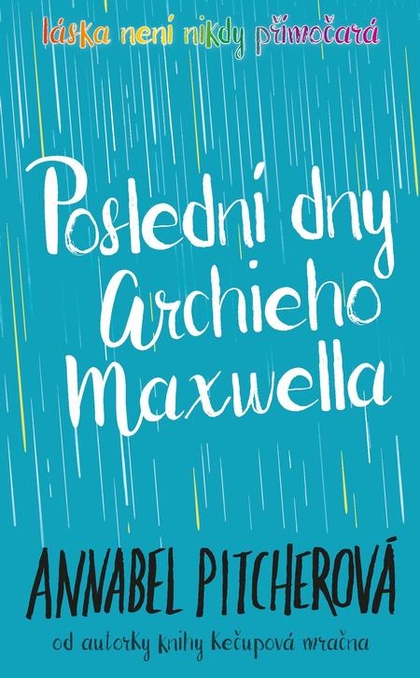 E-kniha Poslední dny Archieho Maxwella - Annabel Pitcher