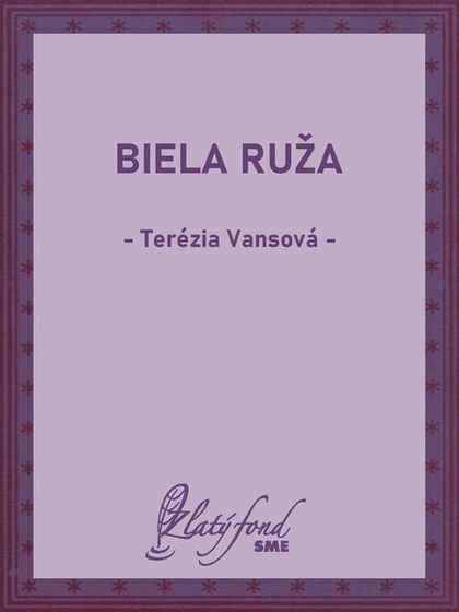 E-kniha Biela ruža - Terézia Vansová