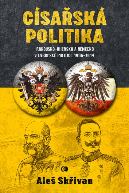 E-kniha Císařská politika - Aleš Skřivan st.